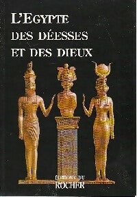 L'egypte des déesses et des dieux - Collectif -  Trois continents - Livre