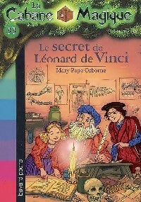Le secret de Léonard de Vinci - Mary Pope Osborne -  La Cabane Magique - Livre