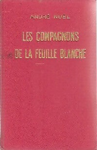 Les compagnons de la feuille blanche - André Noël -  Heures Joyeuses - Livre