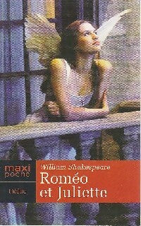 Roméo et Juliette - William Shakespeare -  Maxi Poche - Livre