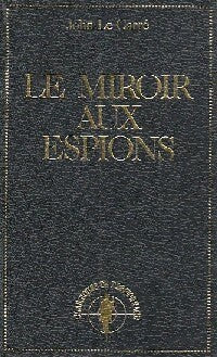 Le miroir aux espions - John Le Carré -  Classiques de l'espionnage - Livre