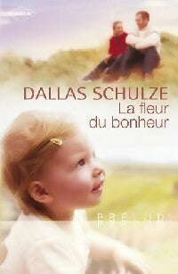 La fleur du bonheur - Dallas Schulze -  Prélud' - Livre