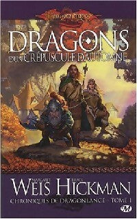 Dragons d'un crépuscule d'automne - Tracy Hickman ; Margaret Weis -  Chroniques de Dragonlance - Livre