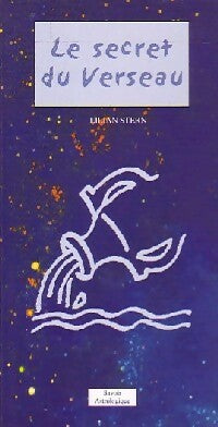 Le secret du verseau - Lilian Stern -  Savoir astrologique - Livre