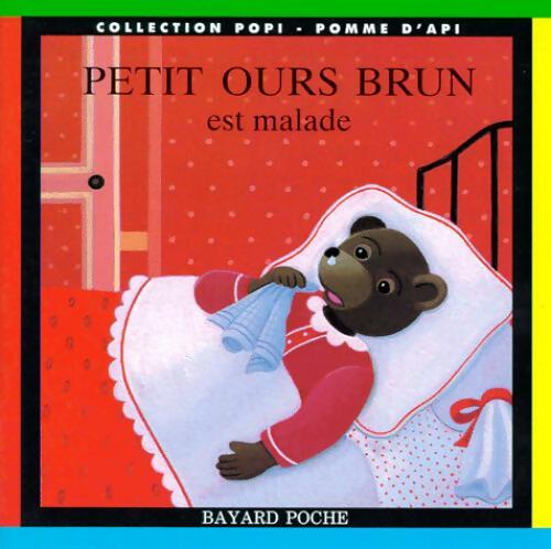 Petit Ours Brun est malade - Pomme d'Api -  Petit Ours brun - Livre
