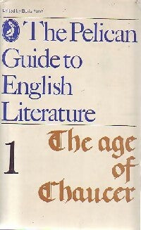 The Pelican guide to English Literature Tome I : The age of Chaucer - Collectif -  Pelican Book - Livre