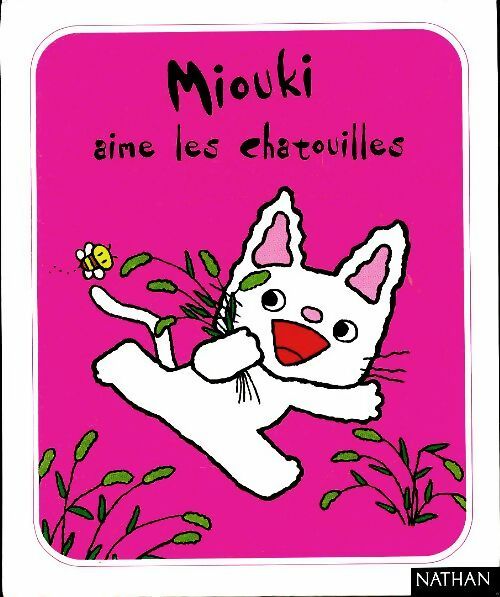 Miouki aime les chatouilles - X -  Miouki - Livre