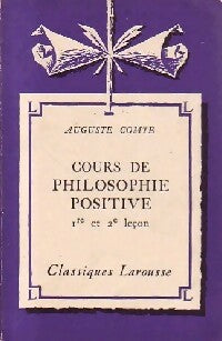 Cours de philosophie positive - Auguste Comte -  Classiques Larousse - Livre