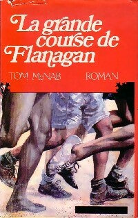 La grande course de Flanagan - Tom McNab -  Best-Sellers - Livre