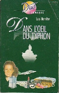 Dans l'oeil du typhon - Lucy Hamilton -  Duo, Série Harmonie - Livre
