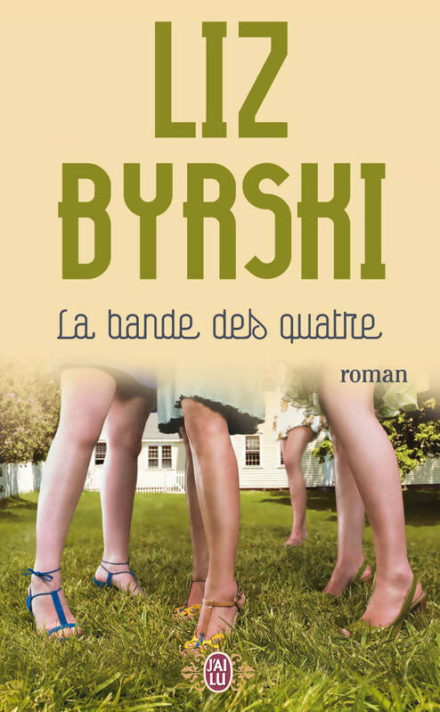 La bande des quatre - Liz Byrski -  J'ai Lu - Livre