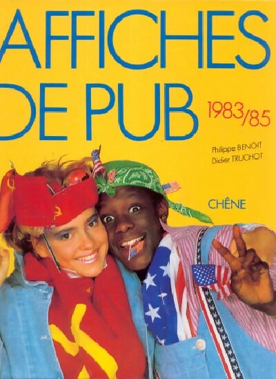 Affiches de pub 1983-1985 - Philippe Benoit -  Chêne GF - Livre