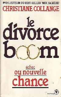 Le divorce boom, échec ou nouvelle chance - Christiane Collange -  Université - Livre