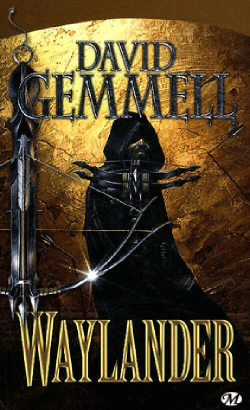 Waylander Tome I  - David Gemmell -  Le cycle de Drenaï - Livre