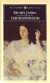 The Bostonians - Henry James -  Penguin classics - Livre