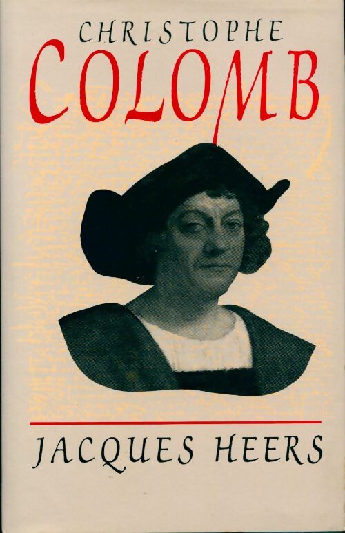Christophe Colomb - Jacques Heers -  Hachette GF - Livre