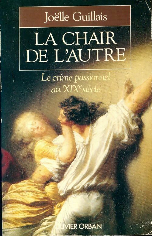 La chair de l'autre - Joëlle Guillais -  Orban GF - Livre