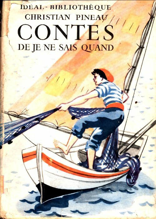 Contes de je ne sais quand - Christian Pineau -  Idéal-Bibliothèque - Livre