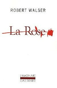 La rose - Robert Walser -  L'imaginaire - Livre