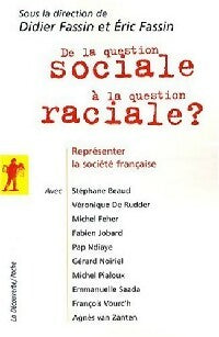 De la question sociale à la question raciale ? - Eric Fassin ; Didier Fassin -  La Découverte poche - Livre