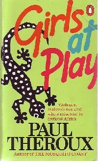 Girls at play - Paul Theroux -  Fiction - Livre