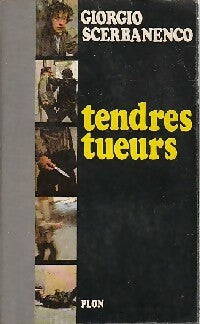 Tendres tueurs - Giorgio Scerbanenco -  Série Policière - Livre