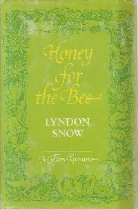 Honey for the bee - Lyndon Snow -  Romance - Livre