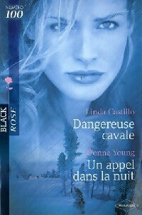 Dangereuse cavale / Un appel dans la nuit - Lauren Castillo ; Donna Young -  Black Rose - Livre