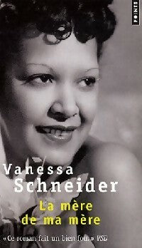 La mère de ma mère - Vanessa Schneider -  Points - Livre