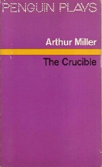 The crucible - Arthur Miller -  Penguin plays - Livre