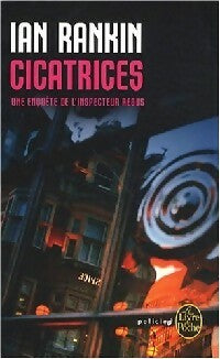 Cicatrices - Ian Rankin -  Le Livre de Poche - Livre