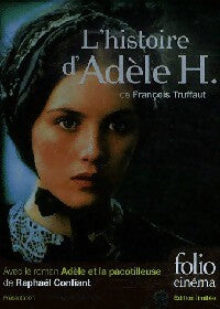 L'histoire d'Adèle H. - Raphaël Confiant -  Folio Cinéma - Livre