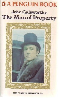 The Forsyte Chronicles Tome I : The man of Property - John Galsworthy -  Penguin book - Livre