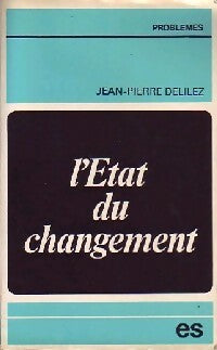 L'état du changement - Bernard Deliliez -  Problèmes - Livre