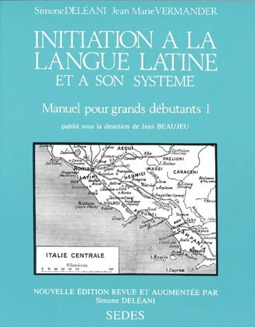 Initiation à la langue latine et à son système - Jean-Marie Vermander -  Sedes GF - Livre