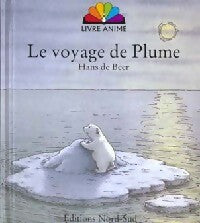Le voyage de Plume - Hans De Beer -  Livre animé - Livre