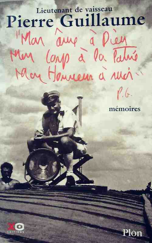 Mon âme à Dieu, mon corps à la patrie, mon honneur à moi - Pierre Guillaume -  Xo GF - Livre