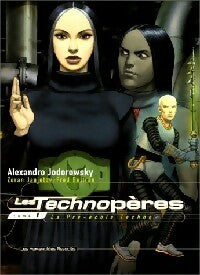 La Pré-école Techno - Alexandro Jodorowsky -  Les technopères - Livre