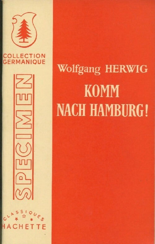 Komm nach Hamburg ! - W. Herwig -  Collection germanique - Livre