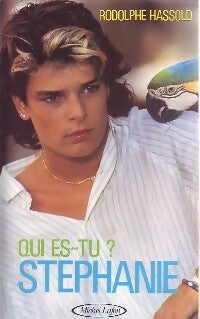 Qui es-tu ?, Stéphanie - Rodolphe Hassold -  Michel Lafon GF - Livre