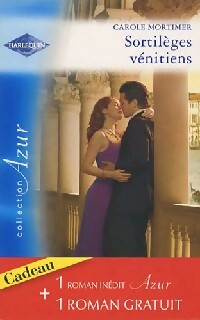 Sortilèges vénitiens / L'honneur des Montoya - Anne Mather ; Carole Mortimer -  Azur - Livre
