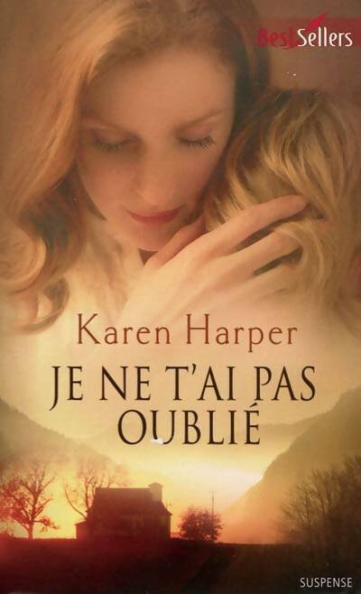 Je ne t'ai pas oublié - Karen Harper -  Best-Sellers Harlequin - Livre