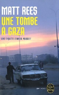 Une tombe à Gaza - Matt Beynon Rees -  Le Livre de Poche - Livre