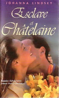 Esclave et châtelaine - Johanna Lindsey -  Succès du livre - Livre