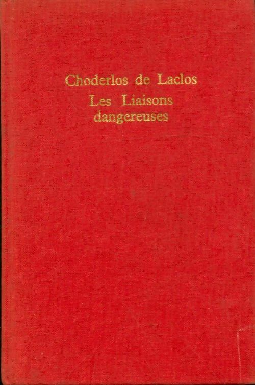 Les liaisons dangereuses - Pierre Choderlos De Laclos -  Le Livre de Poche Relié - Livre