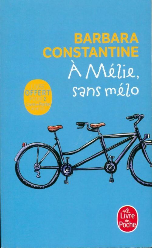 A Mélie, sans mélo - Barbara Constantine -  Le Livre de Poche - Livre