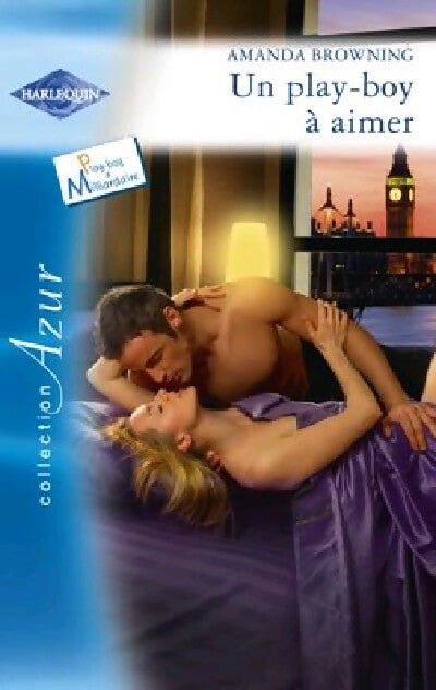 Un play-boy à aimer - Amanda Browning -  Azur - Livre