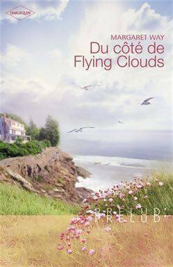 Du côté de Flying Clouds - Margaret Way -  Prélud' - Livre