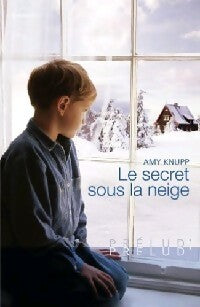 Le secret sous la neige - Amy Knupp -  Prélud' - Livre