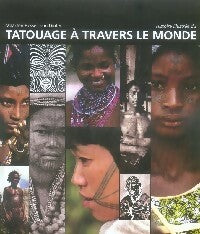 Histoire illustrée du tatouage à travers le monde - Maarten Hesselt van Dinter -  Désiris GF - Livre